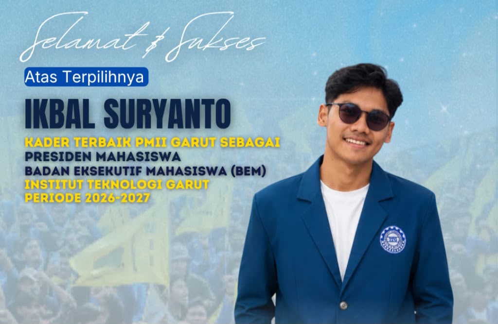PC PMII Garut Apresiasi Terpilihnya Kader PMII Komisariat ITG, Ikbal Suryanto sebagai Presiden Mahasiswa BEM ITG Periode 2026–2027